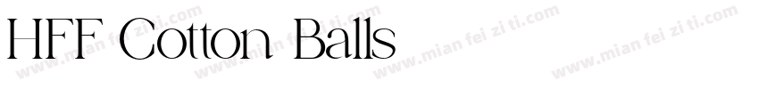 HFF Cotton Balls字体转换